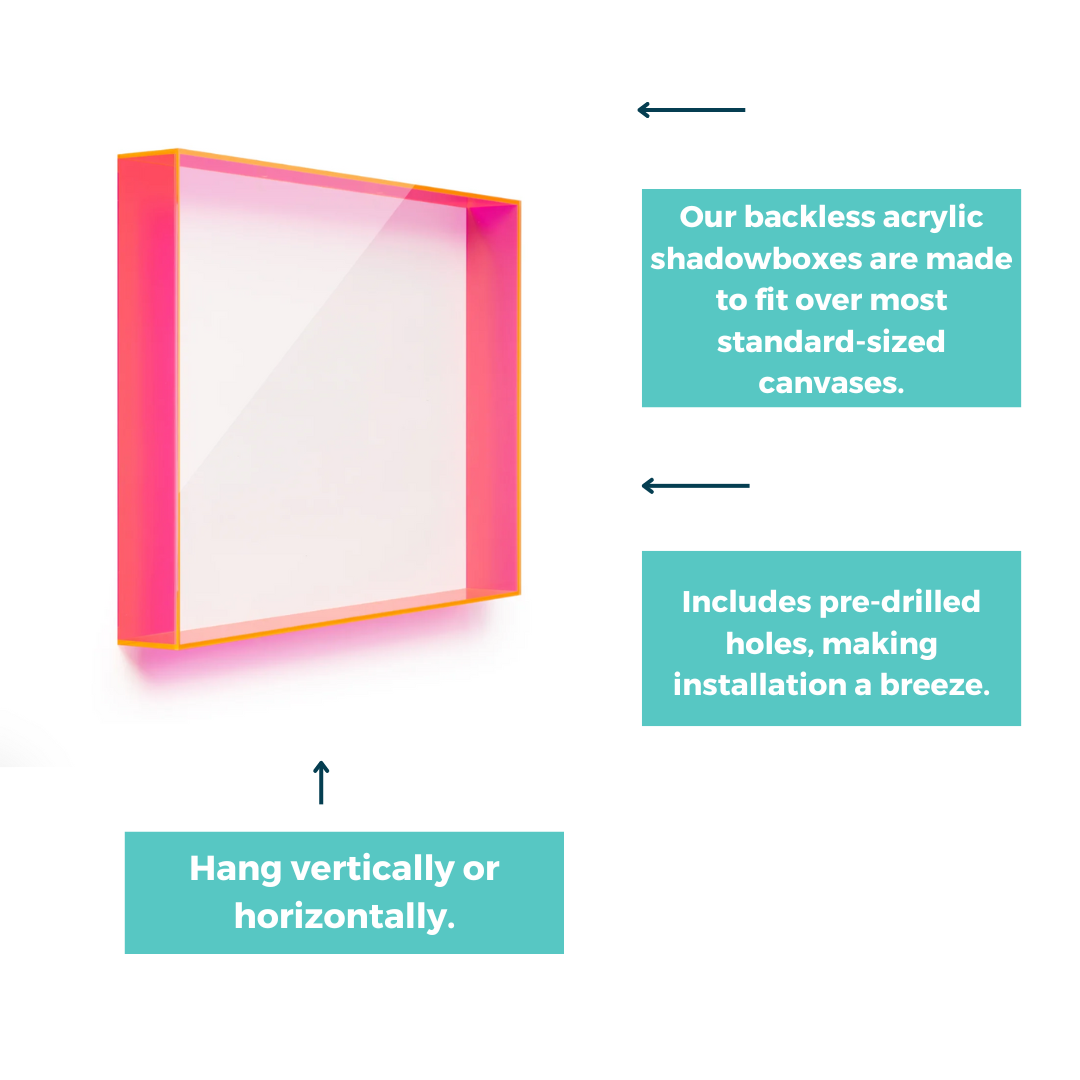 Backless Color Acrylic Shadowboxes 18x24x3" (Neon Pink, Orange, or Sea Glass) | UV Grade